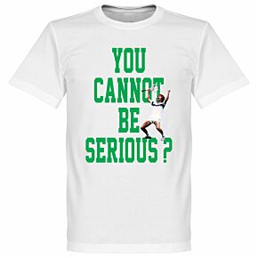 You Cannot Be Serious Tee - White