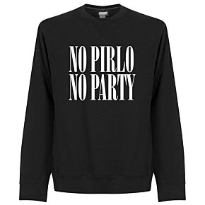No Pirlo No Party Sweatshirt - Black